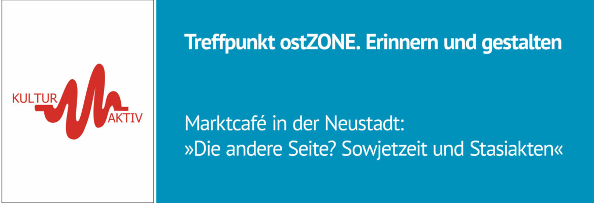 Treffpunkt ost.Zone - Martcafé in der Neustadt