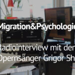 Migration & Psychologie: Radiointerview mit Grigor Shagoyan