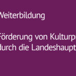 Weiterbildung: Förderung von Kulturprojekten durch die Landeshauptstadt Dresden