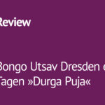 Bongo Utsav Dresden e.V. - »Durga Puja-Fest«